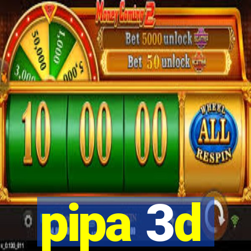 pipa 3d